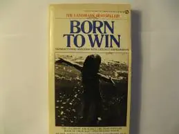 “Born to Win” – Used.