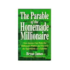 “The Parable of the Homemade Millionaire” – Used.